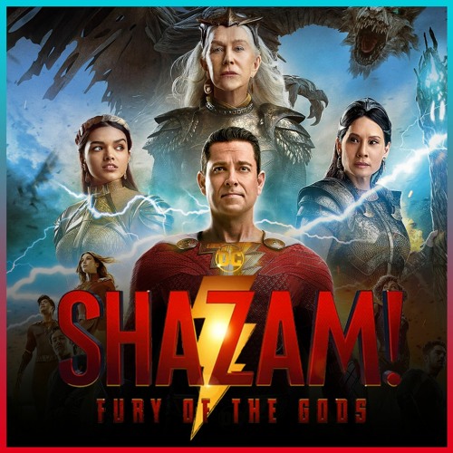 Watching Movies: “Shazam! Fury of the Gods”