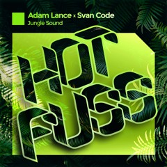 ADAM LANCE x SVAN CODE - JUNGLE SOUND (RADIO EDIT)