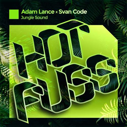 ADAM LANCE x SVAN CODE - JUNGLE SOUND (RADIO EDIT)