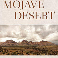 Get PDF 📔 A Natural History of the Mojave Desert by  Lawrence R. Walker &  Frederick