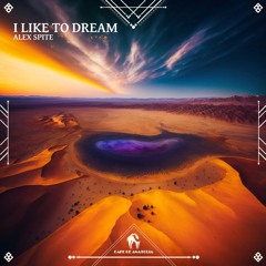 Alex Spite - I Like To Dream (Cafe De Anatolia)