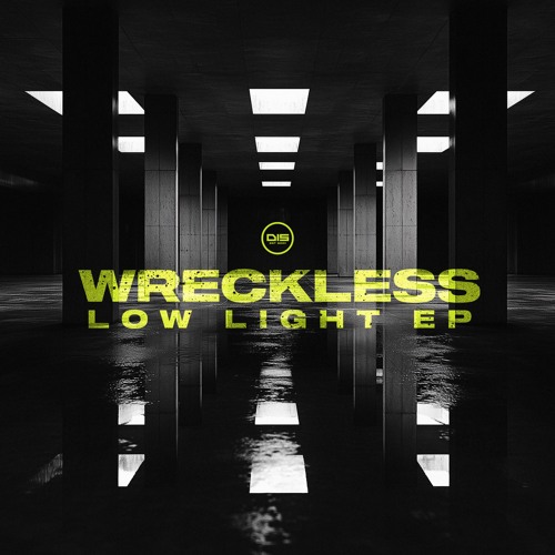 Wreckless -  Low Light [Premiere]