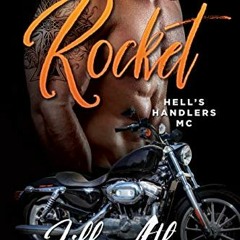 Access [PDF EBOOK EPUB KINDLE] Rocket (Hell's Handlers MC Book 5) by  Lilly Atlas 📨