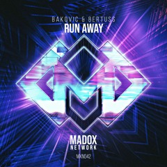MXN042 || Bakovic & Bertuss - Run Away (Radio Edit)