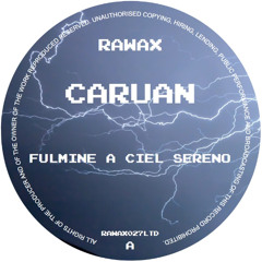 RAWAX027LTD - Caruan - Fulmine A Ciel Sereno