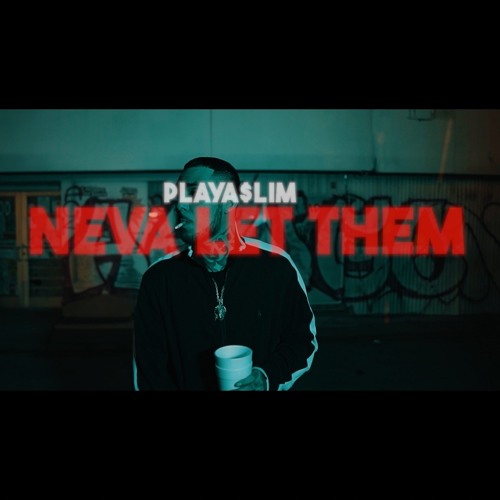NEVA LET THEM (PROD.ITZRICOWEY)