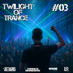 Twilight of Trance #03