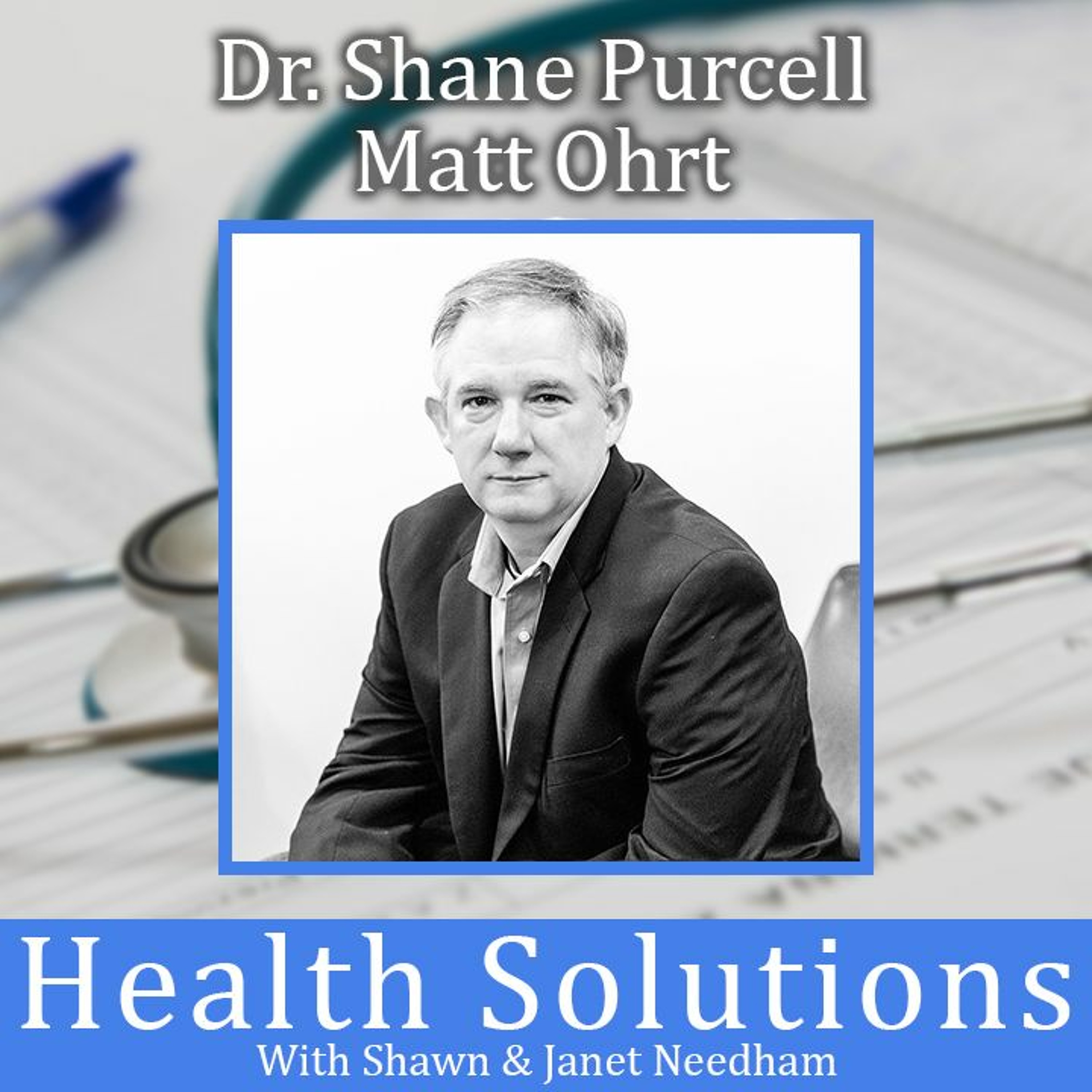 Health Solutions With Shawn & Janet Needham