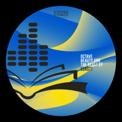 PREMIERE: Octave - Beauty and The Beast [SSR077]