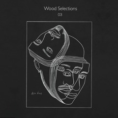 Wood Selections 03 - 03 de Noviembre, 2022