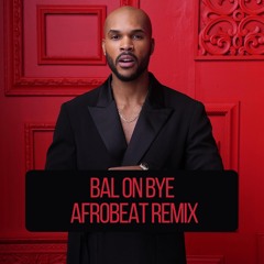 BAL ON BYE X KU LO SA REMIX