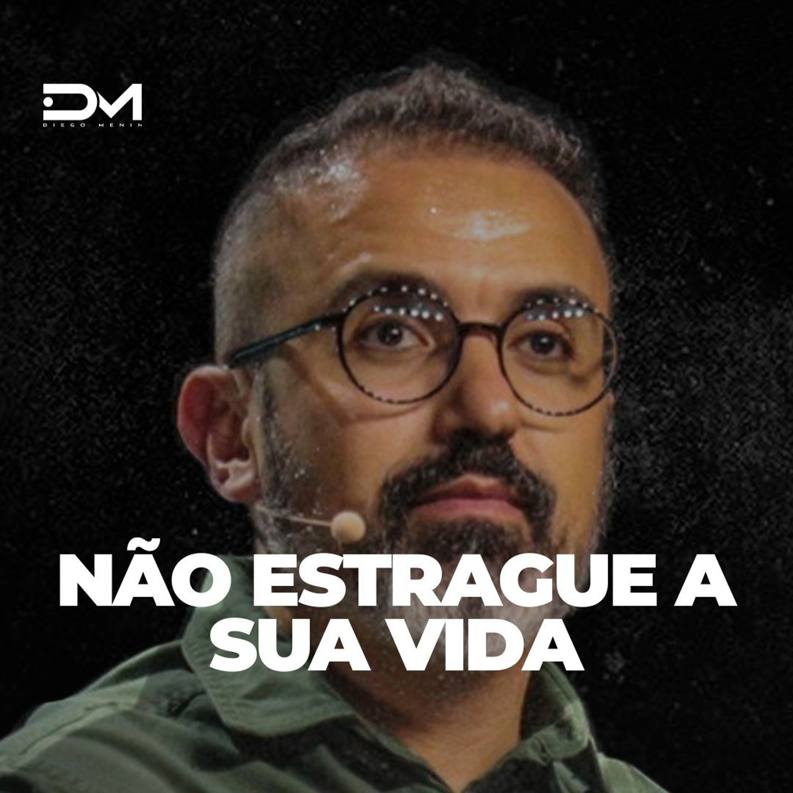 NÃO ESTRAGUE A SUA VIDA episode artwork