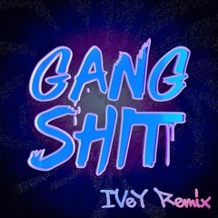 Virus Syndicate & Virtual Riot & Dion Timmer - Gang Shit (IVeY Remix)