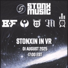 STONXIN' in VR 8-1-25