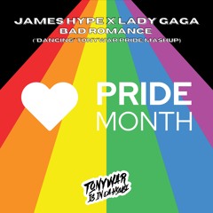 LADY GAGA X JAMES HYPE - BAD ROMANCE (TONYWAR "DANCING" PRIDE MONTH EDIT)