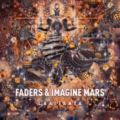 Faders & Imagine Mars - Chaitanya