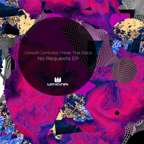 PREMIERE: Crowd Controlol & Freak The Disco - Resting Witch Face [Witty Tunes]