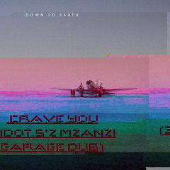 Flight facilities - Crave You ft. Giselle (3dot5s Mzanzi Garage Dub) Remix (FREE DWNLD)