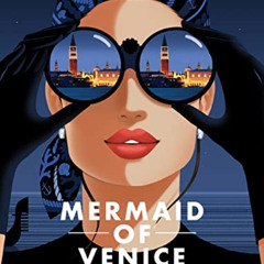 ACCESS KINDLE ✓ Mermaid of Venice: Gia's Lost Lover (Mermaid of Venice Series Book 1)