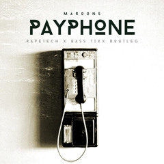 Maroon 5 - Payphone [feat. Wiz Khalifa] (RaveTech X Bass Tixx Bootleg).wav