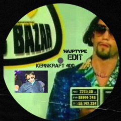 Kernkraft 400 (Hajptype Edit)