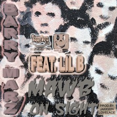 Mawb On Sight Feat. Lil B (Prod. By Jakkwin Lovelace)