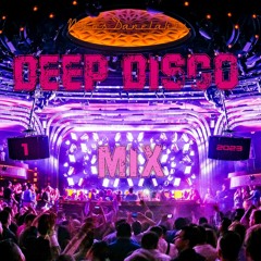 Deep Disco Mix  1   2023 # Nikos Danelakis