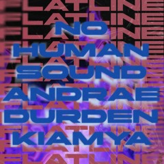 Flatline - No Human Sound, Andrae Durden & Kiamya