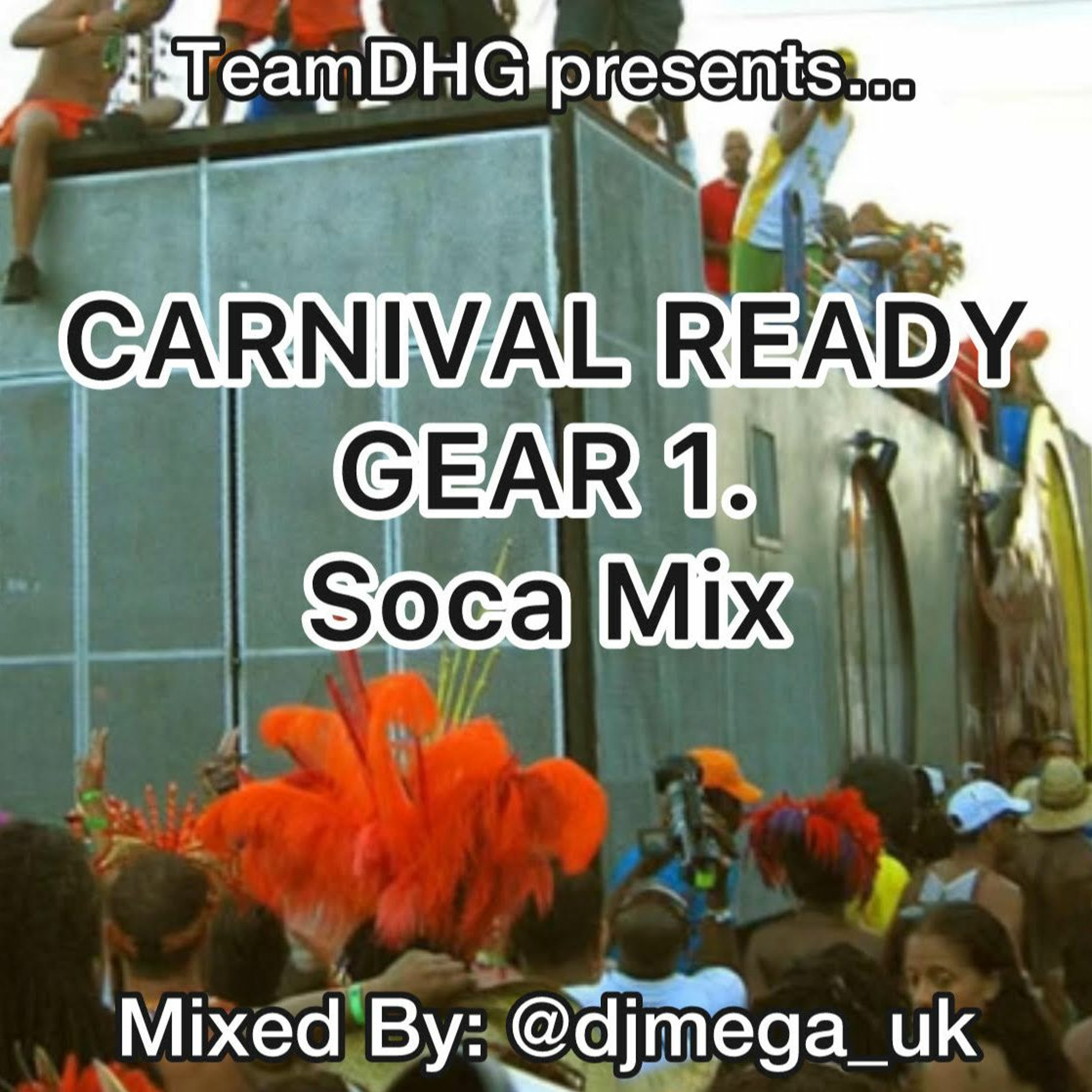 CARNIVAL READY 2024 1ST GEAR FT MICAL TEJA, BUNJI GARLIN, VOICE, PATRICE & MORE @djmega_uk
