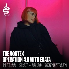 The Vortex w/ Operation 4.0 & Ekata - Aaja Music - 14 01 22