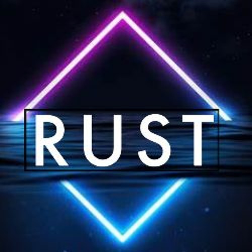 RUST DJ SETS