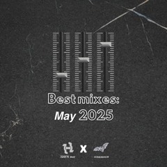 Best mixes: 𝙈𝙖𝙮 2025