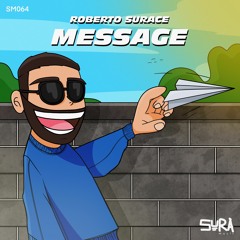 SM064 - Roberto Surace - Message (Original Mix)