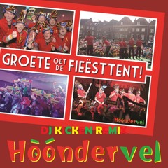 Groete Oet De Fieësttent (Dj Kicken Remixradio Edit)