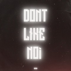 Don't Like Noi P*krzi*