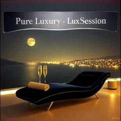Pure Luxury - Lux Session