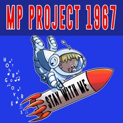 Stay With Me BY MP Project 1967 🇩🇪 (HOT GROOVERS)