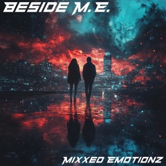 Beside M.E.