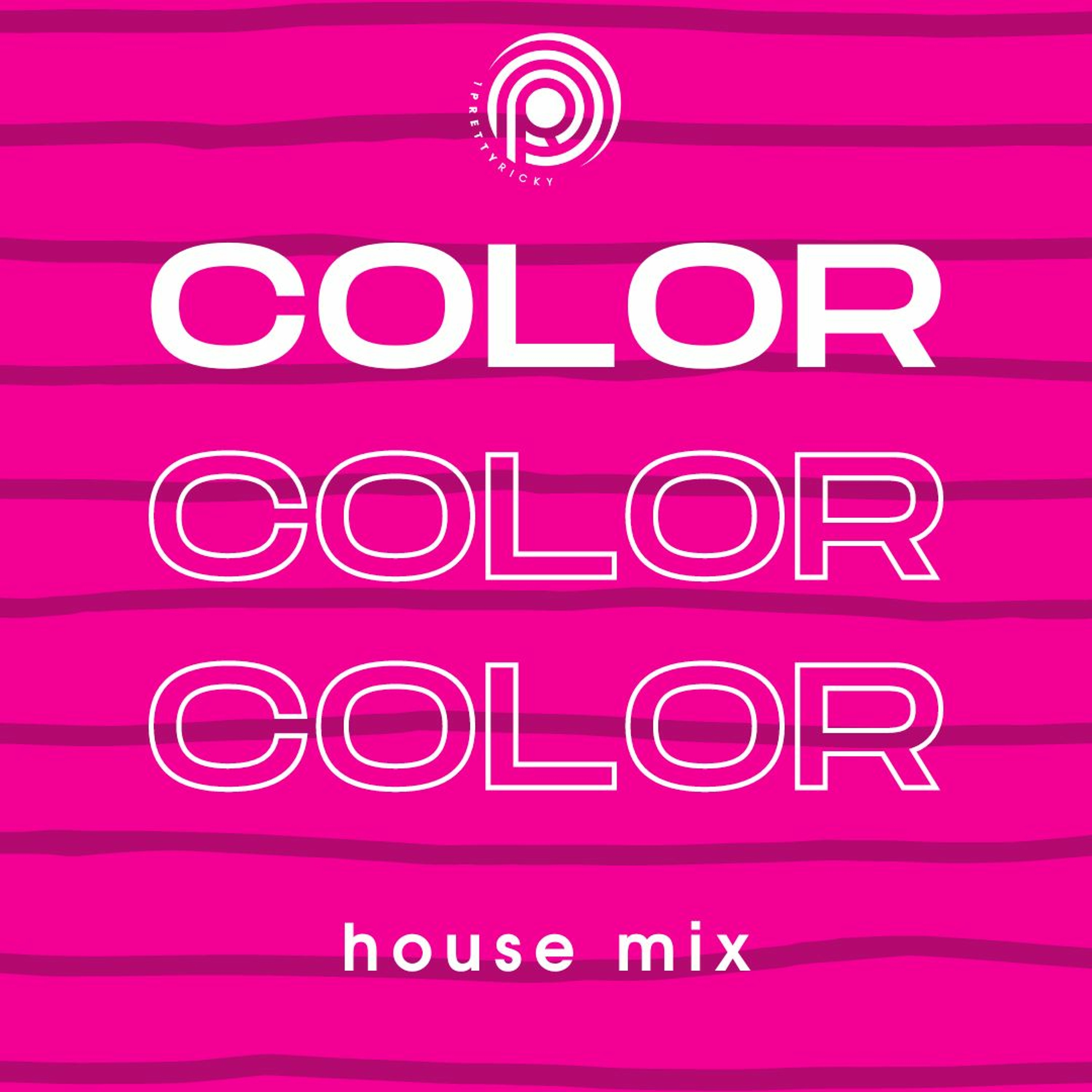 COLOR {house mixes} Podcast
