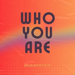 Who You Are