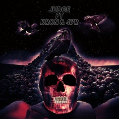 Judge - SwagMan ft Dron & 47r
