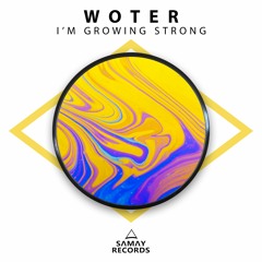 WoTeR - I´m Growing Strong (SAMAY RECORDS)