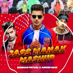 Jass Manak Mashup || DJ ShubaM || DJ Ashish Naik ||