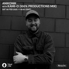 Kami-O - 100% Productions Mix for Anikonik (Kool FM)
