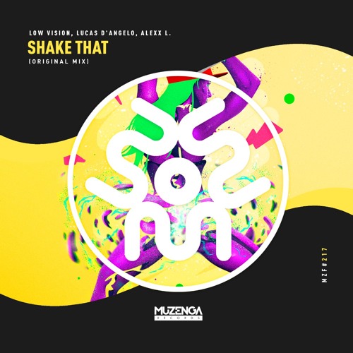 Low Vision, Lucas D'Angelo & Alexx L.- Shake That (Original Mix)