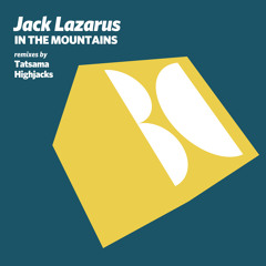 Jack Lazarus - In The Mountains (Tatsama's Tamara Remix)