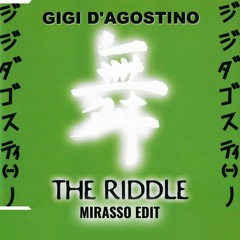 Gigi D’Agostino - The Riddle (Mirasso Edit)
