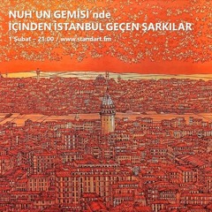 Nuh'un Gemisi - İstanbul Şarkıları / 01 Şubat 2023
