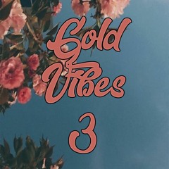 GOLD VIBES 3
