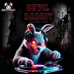 FREE DOWLOAD!! Devil Rabbit - Mr.Rabbeat - Original Mix